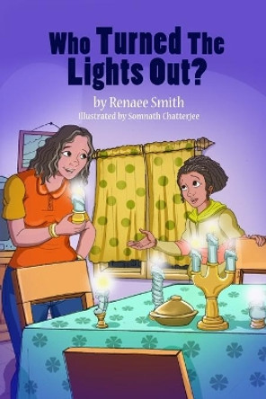 Who turned the lights out? by Renaee Smith 9780985541552