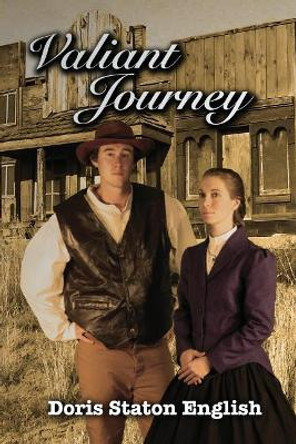 Valiant Journey by Doris Staton English 9780985613297