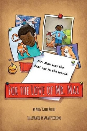 For the Love of Mr. Max by Sarah Pecorino 9780985633486