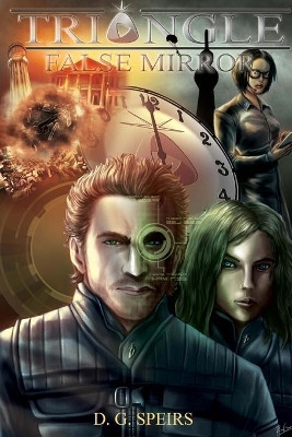 Triangle: False Mirror by D G Speirs 9780985811532