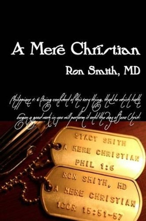 A Mere Christian by REV Stacy Smith 9780985823924