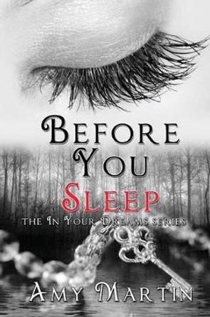 Before You Sleep by Amy Martin 9780988205154