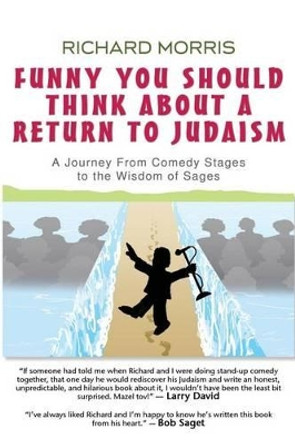 Funny You Should Think About a Return to Judaism: A Journey From Comedy Stages to the Wisdom of Sages by Zhanna Vaynberg 9780988975903