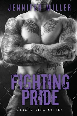 Fighting Pride by Jennifer Miller 9780989407465