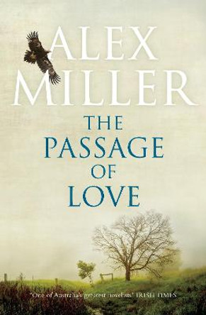 The Passage of Love by Alex Miller