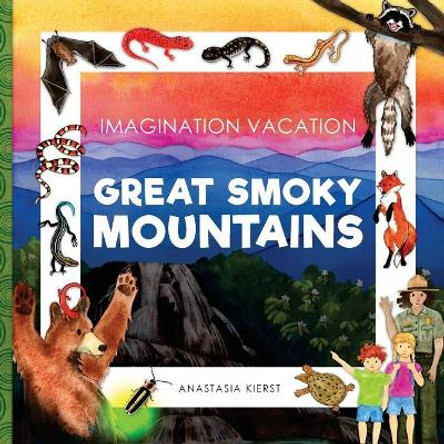 Imagination Vacation Great Smoky Mountains by Carey Jones 9780989633789