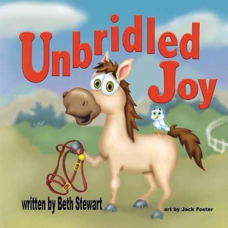 Unbridled Joy by Beth Stewart 9780990944713