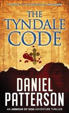 The Tyndale Code by Daniel Patterson 9780990824251