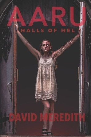 Aaru: Halls of Hel by David Meredith 9780991031160