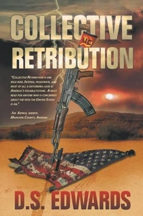 Collective Retribution by D S Edwards 9780991032303