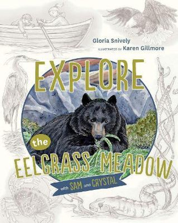 Explore the Eelgrass Meadow with Sam and Crystal by Gloria Snively