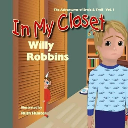 In My Closet by Willy Robbins 9780991180561