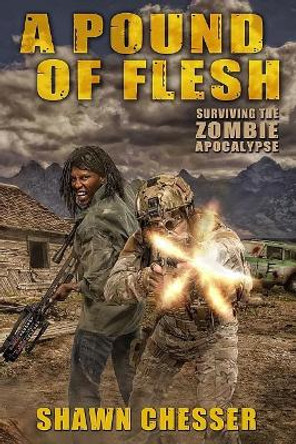A Pound of Flesh: Surviving the Zombie Apocalypse by Monique Happy 9780991377664