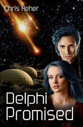 Delphi Promised by Chris Reher 9780992109004