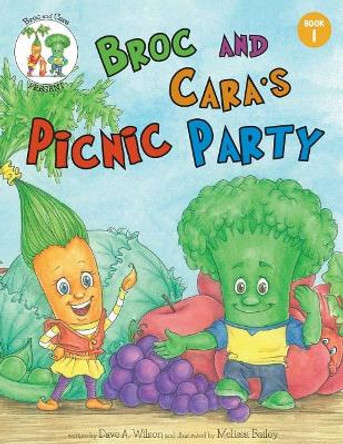 Broc and Cara's Picnic Party by Melissa Bailey 9780991941124