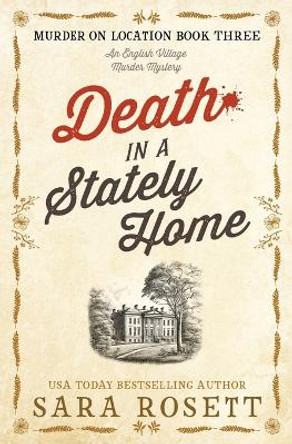 Death in a Stately Home by Sara Rosett 9780998253527