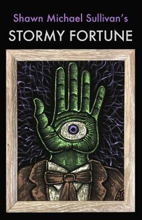 Stormy Fortune by Shawn Michael Sullivan 9780998520537