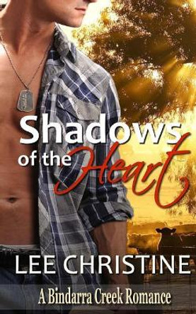 Shadows of the Heart by Lee Christine 9780994425614