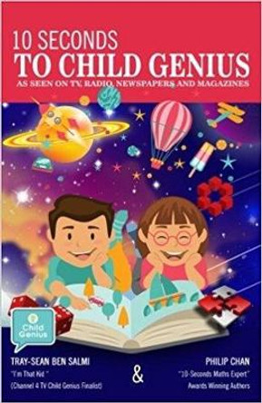 10 Seconds To Child Genius by Philip Chan 9780992869489