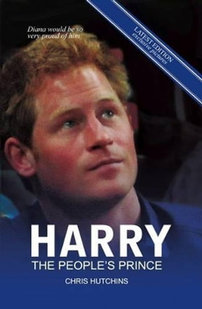 Harry: The People's Prince by Chris Hutchins 9780993445712