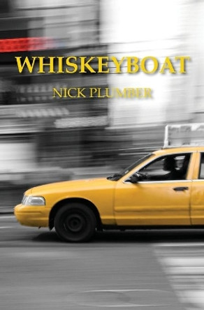 Whiskeyboat by Nick Plumber 9780998722702
