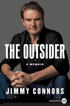 The Outsider: A Memoir by Jimmy Connors 9780061285257