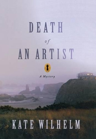 Death of an Artist by Kate Wilhelm 9780312658618