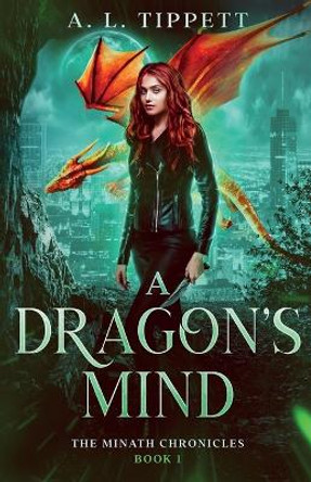 A Dragon's Mind by A L Tippett 9780648812104