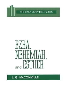 Ezra Nehemiah and Esther (Dsb) Hc by J. G. McConville 9780664218140