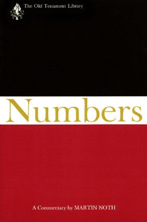 Numbers: A Commentary by Martin Noth 9780664223205