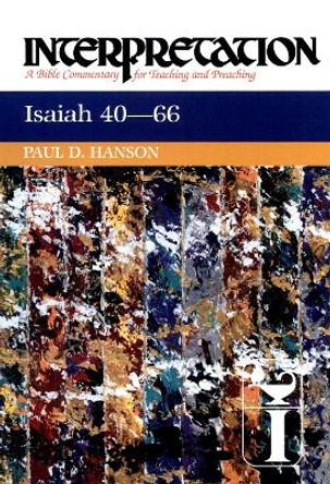 Isaiah 40-66: Interpretation by Paul D. Hanson 9780664238759