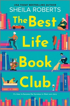 The Best Life Book Club by Sheila Roberts 9780778305491