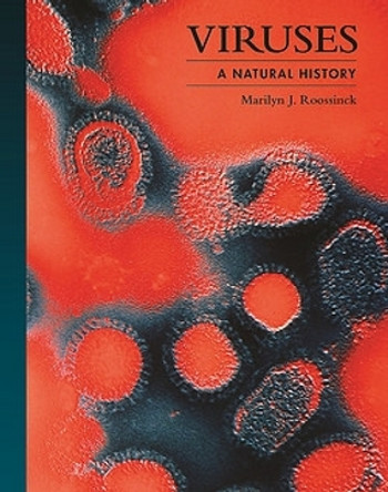 Viruses: A Natural History by Dr. Marilyn J. Roossinck 9780691237596