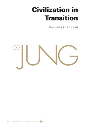 Collected Works of C. G. Jung, Volume 10: Civilization in Transition by C. G. Jung 9780691259406