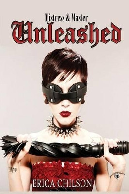 Unleashed by Erica Chilson 9780692429549