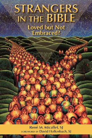 Strangers in the Bible: Loved but Not Embraced by René Micallef 9780809149964