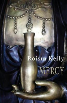 Mercy Roisin Kelly 9781780375007