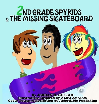 2nd Grade Spy Kids and the Missing Skateboard by Regina Mixon 9780982069998