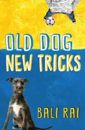 Old Dog, New Tricks by Bali Rai