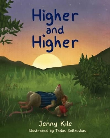 Higher and Higher by Jenny Kile 9780996926805