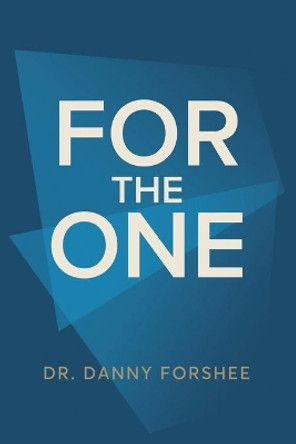 For the One by Danny Forshee 9780998811598