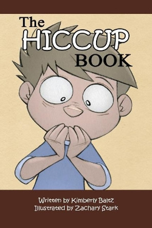 The Hiccup Book by Zachary Stark 9780998925608