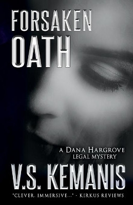 Forsaken Oath by V S Kemanis 9780999785089