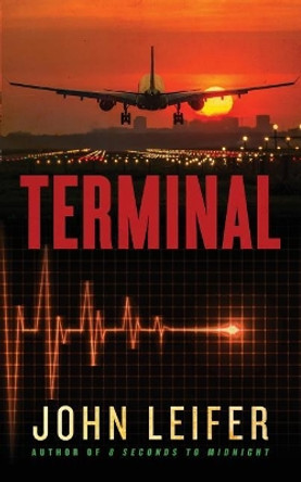 Terminal by John Leifer 9780999565520