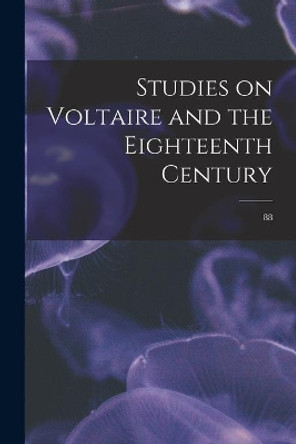 Studies on Voltaire and the Eighteenth Century; 88 by Anonymous 9781013442919