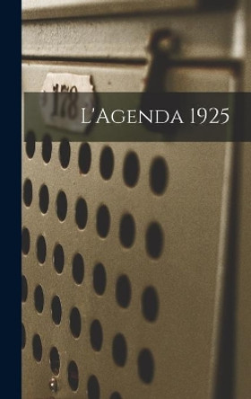 L'Agenda 1925 by Anonymous 9781013682728