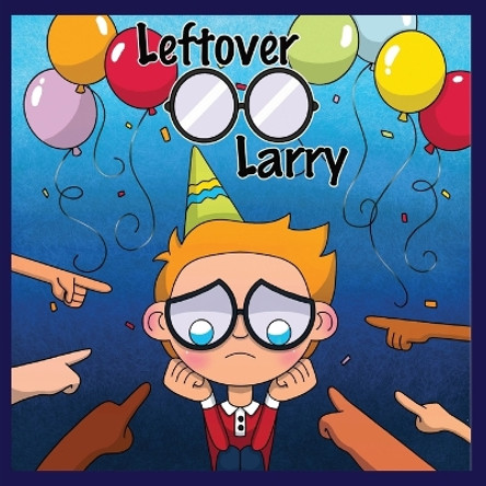 Leftover Larry by Tommy Watkins 9781088073445