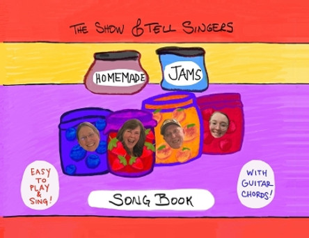 Homemade Jams Songbook by The Show & Tell Singers 9781088114162