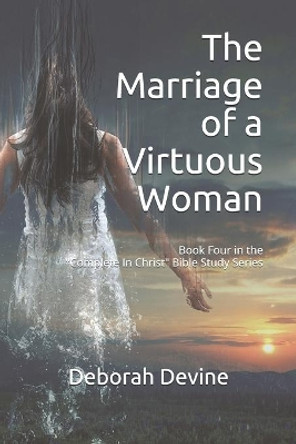 The Marriage of a Virtuous Woman by Deborah Devine 9781088528624