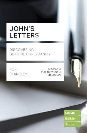 John's Letters (Lifebuilder Study Guides): Discovering Genuine Christianity by Ron Blankley